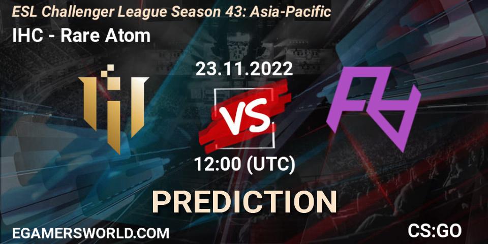 Prognose für das Spiel IHC VS Rare Atom. 22.11.2022 at 12:00. Counter-Strike (CS2) - ESL Challenger League Season 43: Asia-Pacific