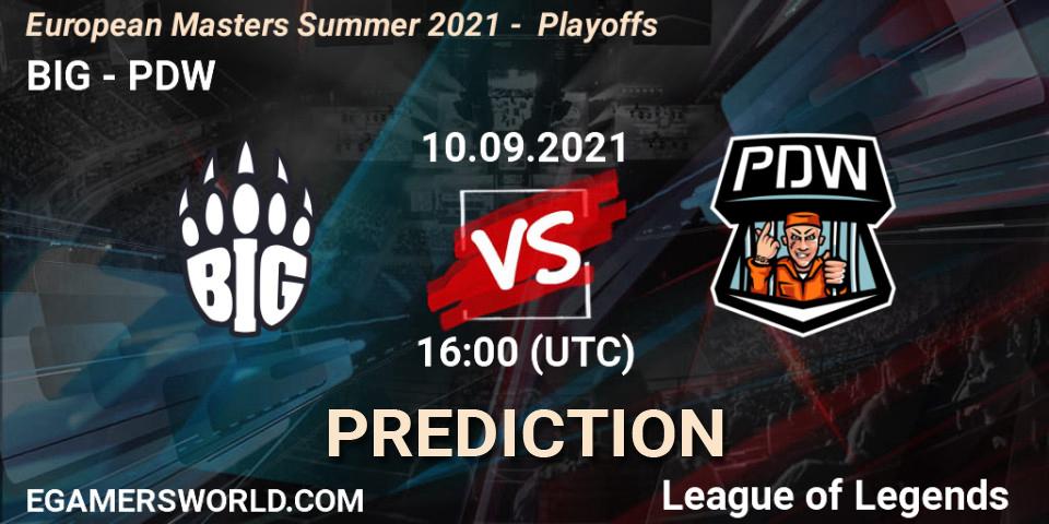Prognose für das Spiel BIG VS PDW. 10.09.2021 at 16:00. LoL - European Masters Summer 2021 - Playoffs