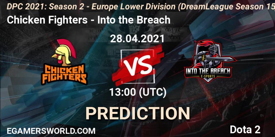 Prognose für das Spiel Chicken Fighters VS Into the Breach. 28.04.21. Dota 2 - DPC 2021: Season 2 - Europe Lower Division (DreamLeague Season 15)