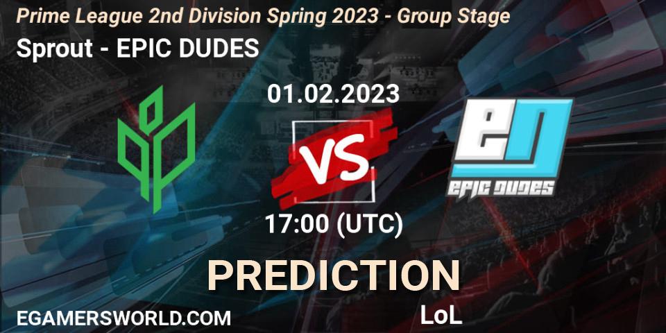 Prognose für das Spiel Sprout VS EPIC DUDES. 01.02.23. LoL - Prime League 2nd Division Spring 2023 - Group Stage