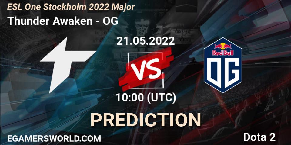 Prognose für das Spiel Thunder Awaken VS OG. 21.05.2022 at 10:00. Dota 2 - ESL One Stockholm 2022 Major
