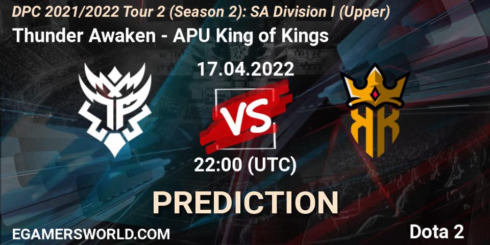 Prognose für das Spiel Thunder Awaken VS APU King of Kings. 17.04.22. Dota 2 - DPC 2021/2022 Tour 2 (Season 2): SA Division I (Upper)