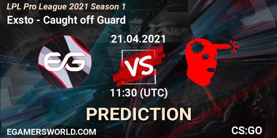 Prognose für das Spiel Exsto VS Caught off Guard. 21.04.21. CS2 (CS:GO) - LPL Pro League 2021 Season 1