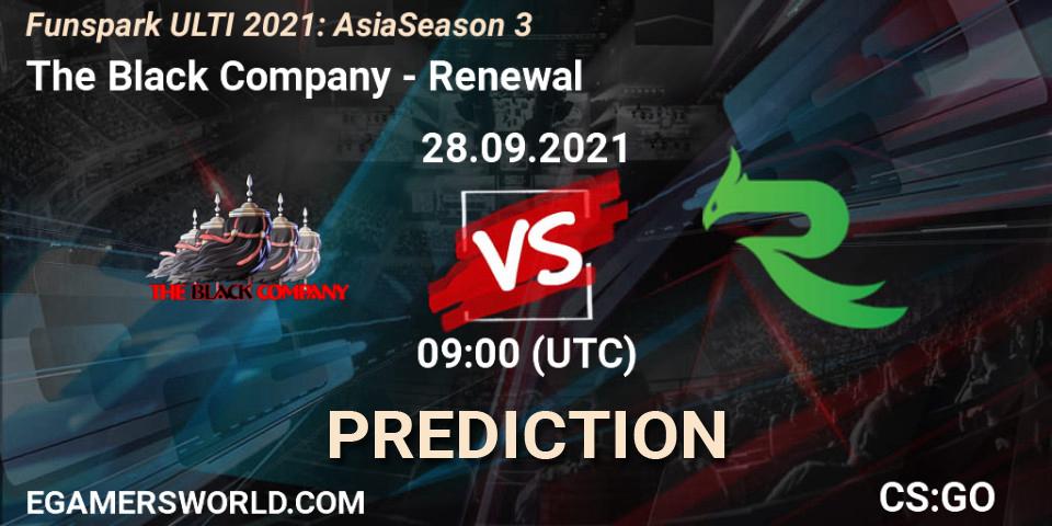 Prognose für das Spiel The Black Company VS Renewal. 28.09.2021 at 09:00. Counter-Strike (CS2) - Funspark ULTI 2021: Asia Season 3