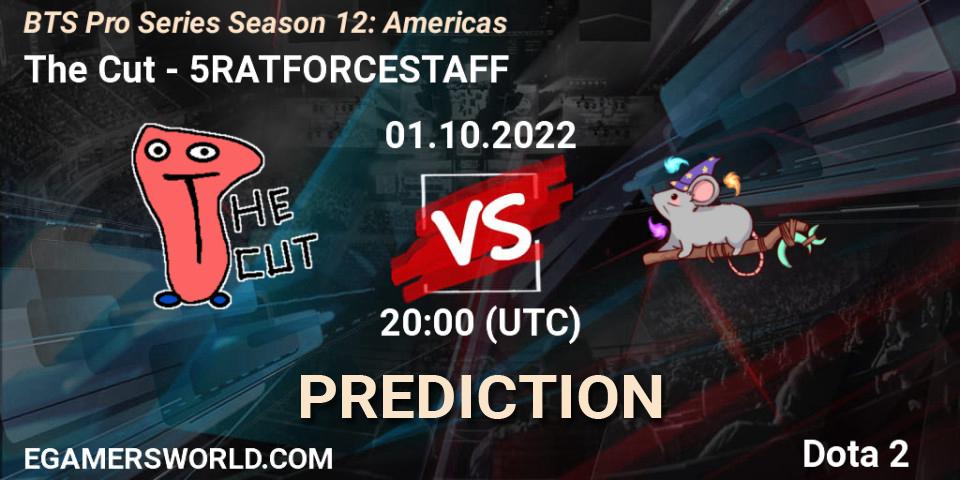 Prognose für das Spiel The Cut VS 5RATFORCESTAFF. 29.09.2022 at 00:58. Dota 2 - BTS Pro Series Season 12: Americas
