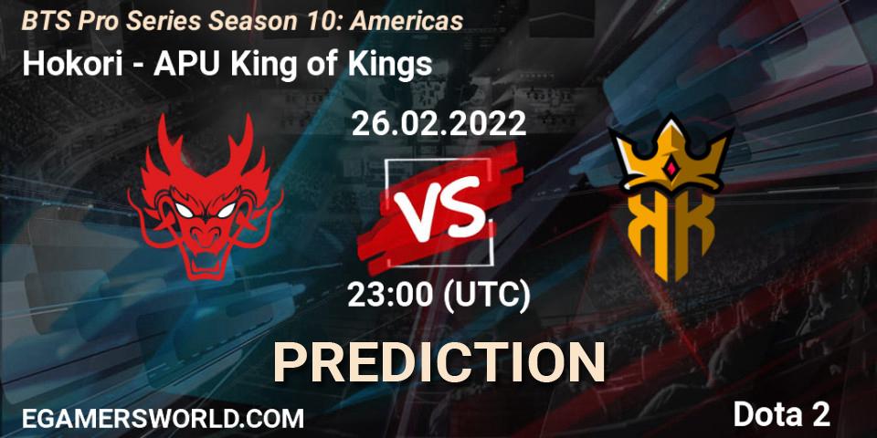 Prognose für das Spiel Hokori VS APU King of Kings. 26.02.22. Dota 2 - BTS Pro Series Season 10: Americas