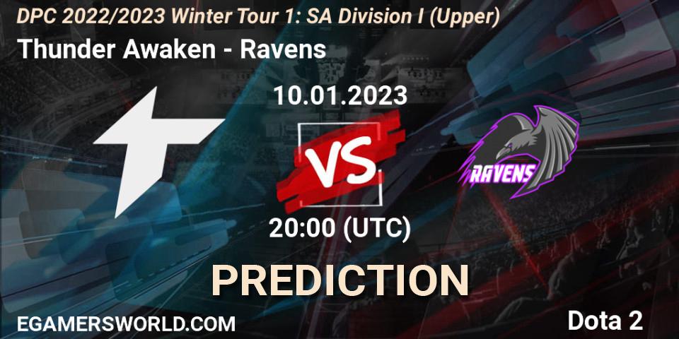 Prognose für das Spiel Thunder Awaken VS Ravens. 10.01.2023 at 20:05. Dota 2 - DPC 2022/2023 Winter Tour 1: SA Division I (Upper) 