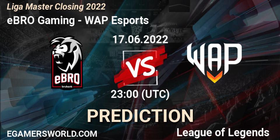 Prognose für das Spiel eBRO Gaming VS WAP Esports. 17.06.2022 at 23:00. LoL - Liga Master Closing 2022