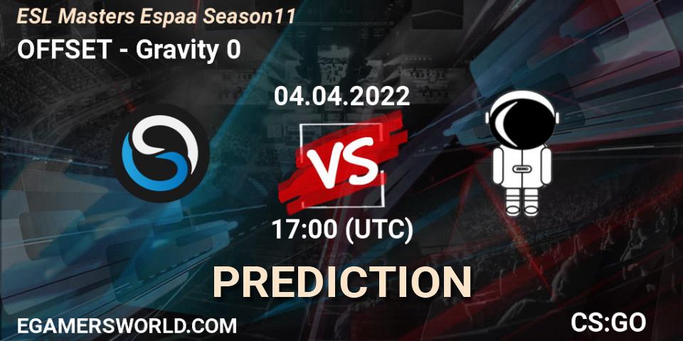 Prognose für das Spiel OFFSET VS Gravity 0. 04.04.22. CS2 (CS:GO) - ESL Masters España Season 11