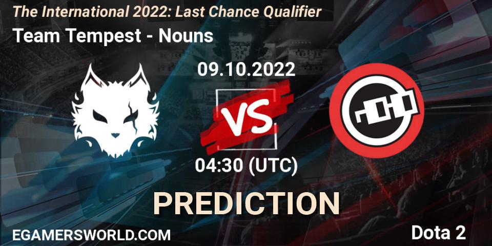 Prognose für das Spiel Team Tempest VS Nouns. 09.10.22. Dota 2 - The International 2022: Last Chance Qualifier