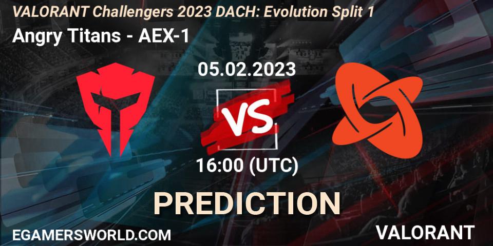 Prognose für das Spiel Angry Titans VS AEX-1. 05.02.23. VALORANT - VALORANT Challengers 2023 DACH: Evolution Split 1