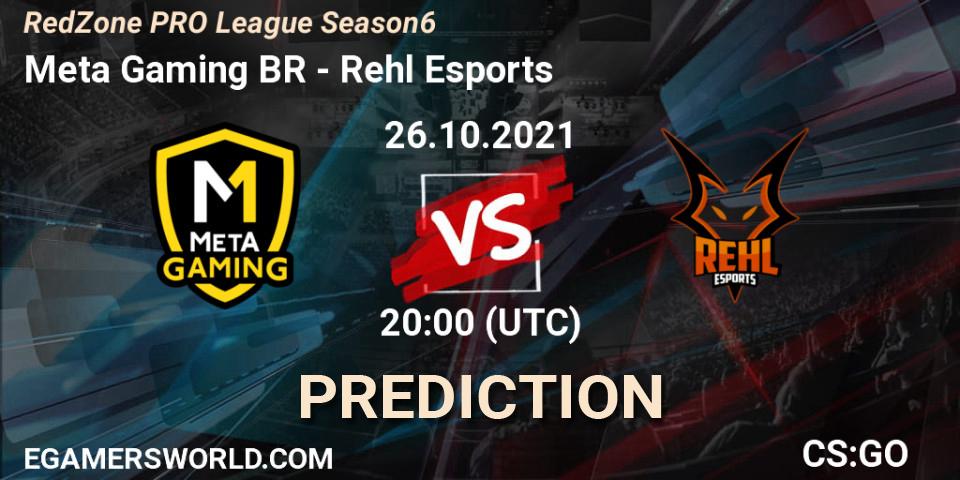 Prognose für das Spiel Meta Gaming BR VS Rehl Esports. 26.10.2021 at 20:00. Counter-Strike (CS2) - RedZone PRO League Season 6