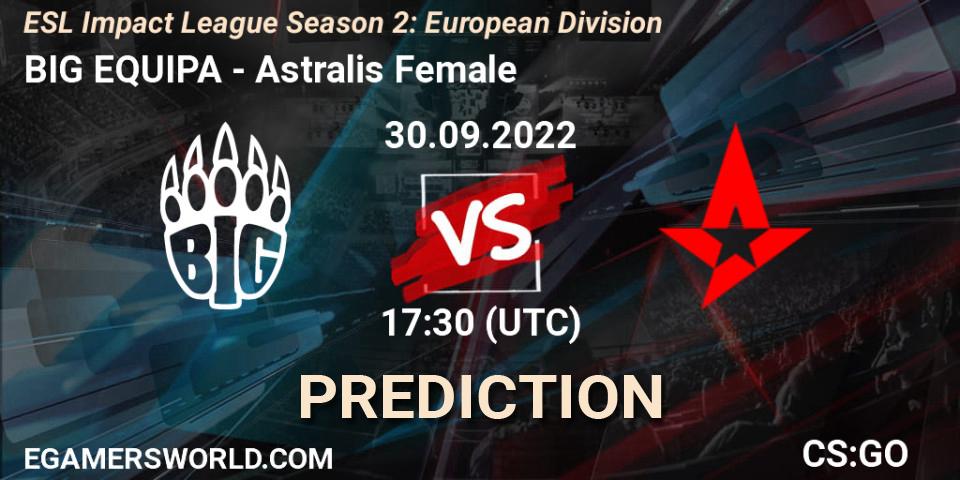 Prognose für das Spiel BIG EQUIPA VS Astralis Female. 30.09.2022 at 17:30. Counter-Strike (CS2) - ESL Impact League Season 2: European Division