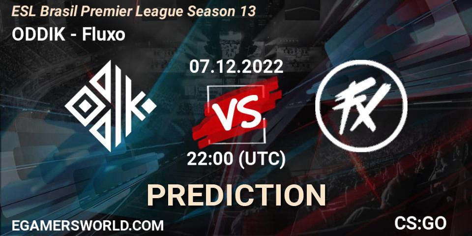 Prognose für das Spiel ODDIK VS Fluxo. 08.12.22. CS2 (CS:GO) - ESL Brasil Premier League Season 13