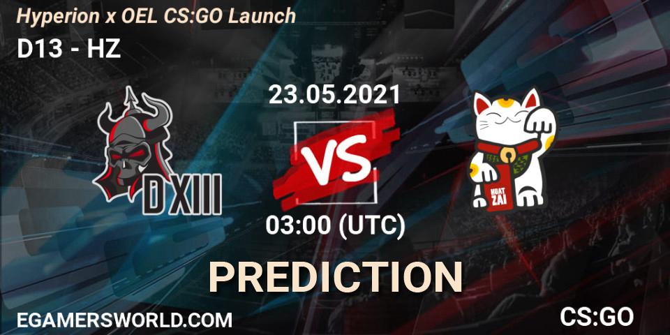Prognose für das Spiel D13 VS HZ. 23.05.21. CS2 (CS:GO) - Hyperion x OEL CS:GO Launch