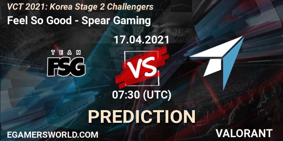 Prognose für das Spiel Feel So Good VS Spear Gaming. 17.04.2021 at 07:30. VALORANT - VCT 2021: Korea Stage 2 Challengers