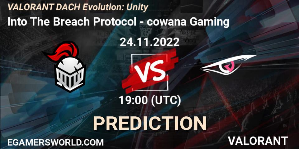 Prognose für das Spiel Into The Breach Protocol VS cowana Gaming. 24.11.22. VALORANT - VALORANT DACH Evolution: Unity