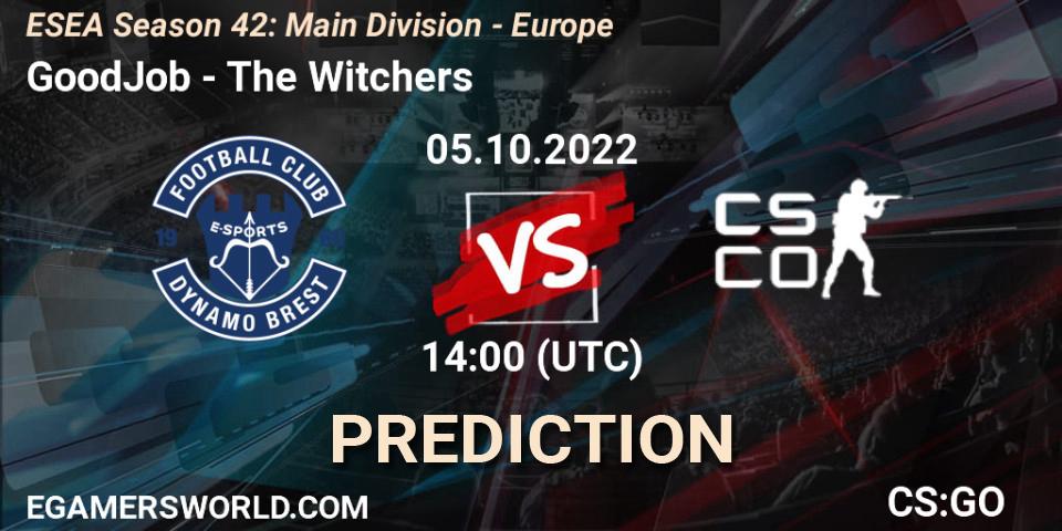 Prognose für das Spiel GoodJob VS The Witchers. 05.10.22. CS2 (CS:GO) - ESEA Season 42: Main Division - Europe