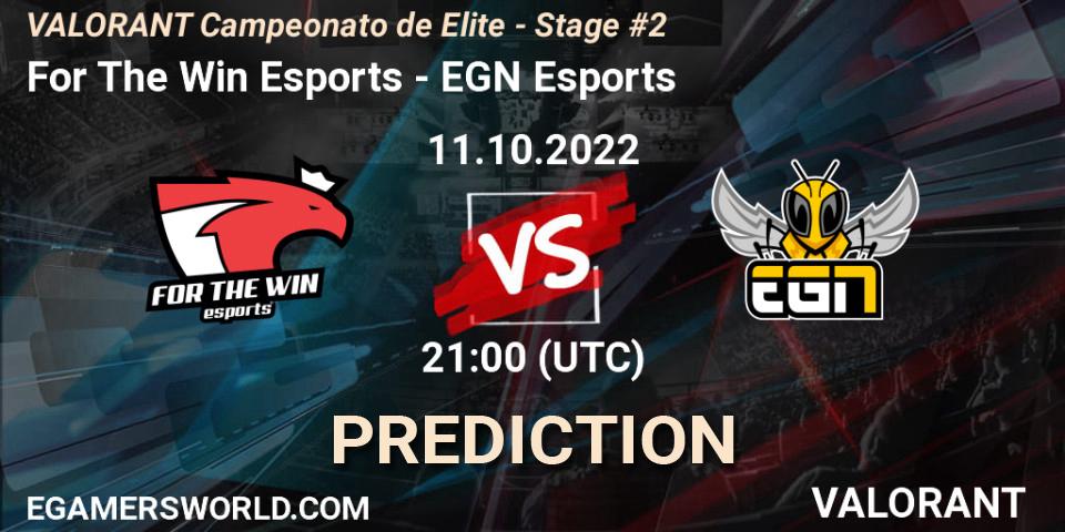 Prognose für das Spiel For The Win Esports VS EGN Esports. 11.10.22. VALORANT - VALORANT Campeonato de Elite - Stage #2