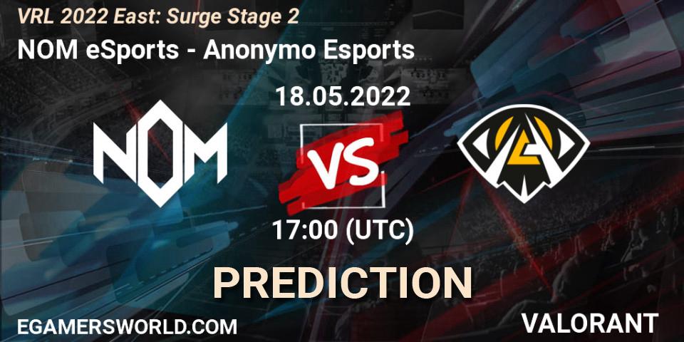 Prognose für das Spiel NOM eSports VS Anonymo Esports. 18.05.2022 at 17:55. VALORANT - VRL 2022 East: Surge Stage 2