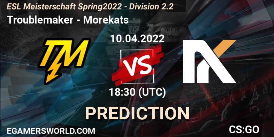 Prognose für das Spiel Troublemaker VS Morekats. 10.04.2022 at 18:30. Counter-Strike (CS2) - ESL Meisterschaft Spring 2022 - Division 2.2