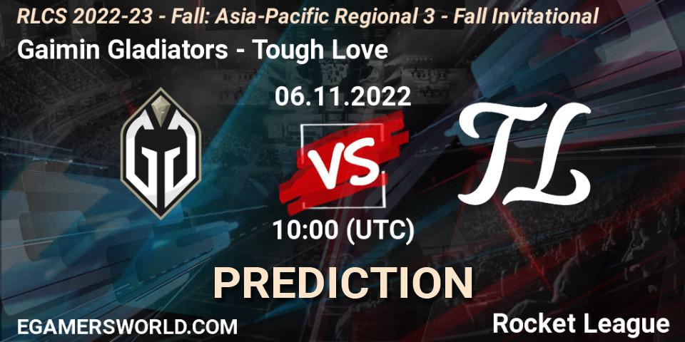 Prognose für das Spiel Gaimin Gladiators VS Tough Love. 06.11.2022 at 10:00. Rocket League - RLCS 2022-23 - Fall: Asia-Pacific Regional 3 - Fall Invitational