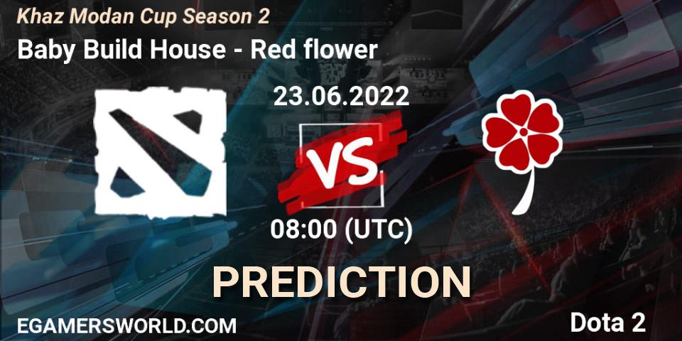 Prognose für das Spiel Baby Build House VS Red flower. 23.06.2022 at 08:25. Dota 2 - Khaz Modan Cup Season 2