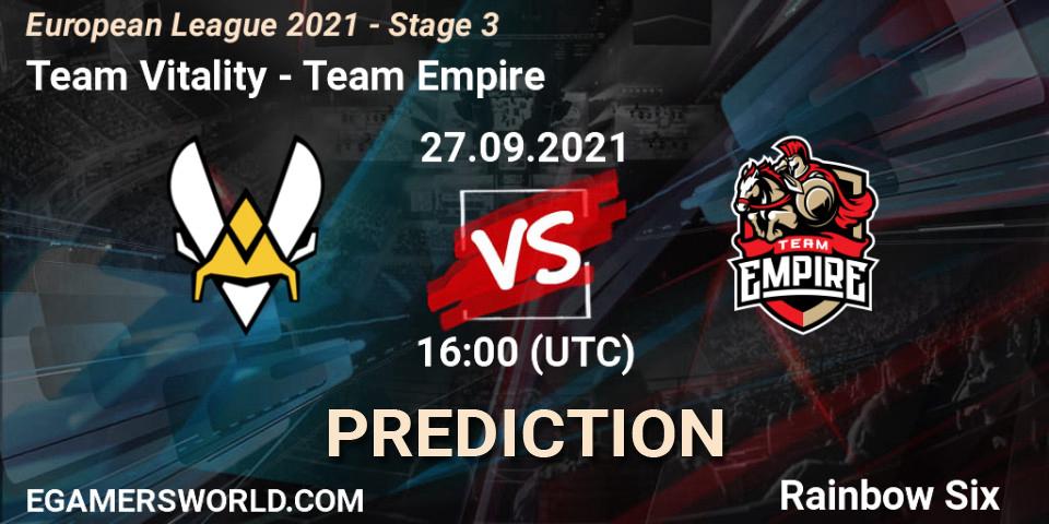 Prognose für das Spiel Team Vitality VS Team Empire. 27.09.21. Rainbow Six - European League 2021 - Stage 3