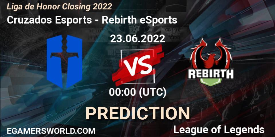 Prognose für das Spiel Cruzados Esports VS Rebirth eSports. 23.06.22. LoL - Liga de Honor Closing 2022