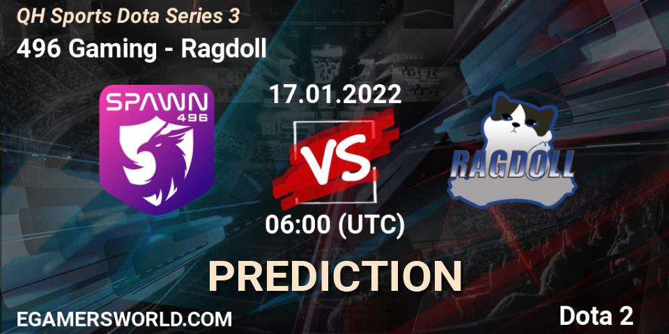 Prognose für das Spiel 496 Gaming VS Ragdoll. 17.01.22. Dota 2 - QH Sports Dota Series 3