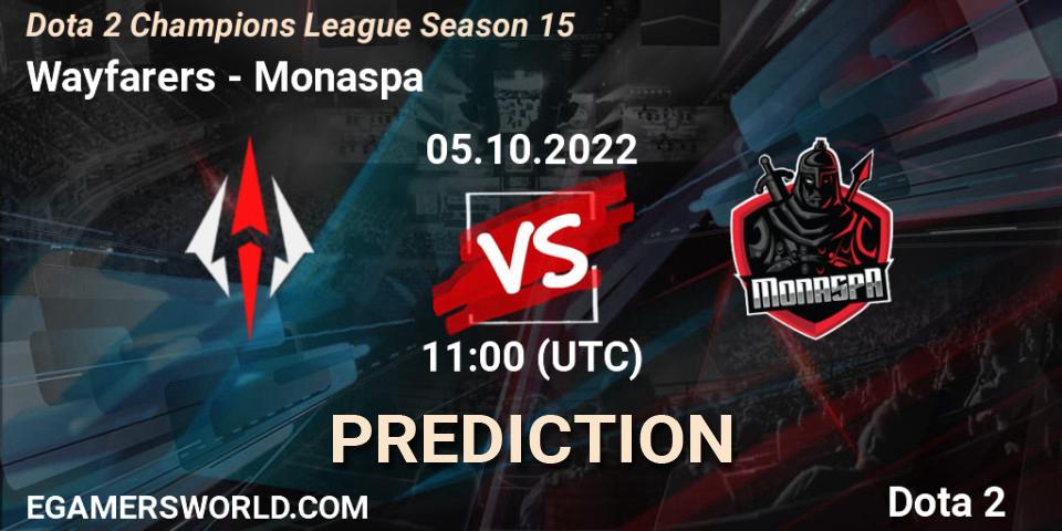 Prognose für das Spiel Wayfarers VS Monaspa. 05.10.2022 at 11:05. Dota 2 - Dota 2 Champions League Season 15