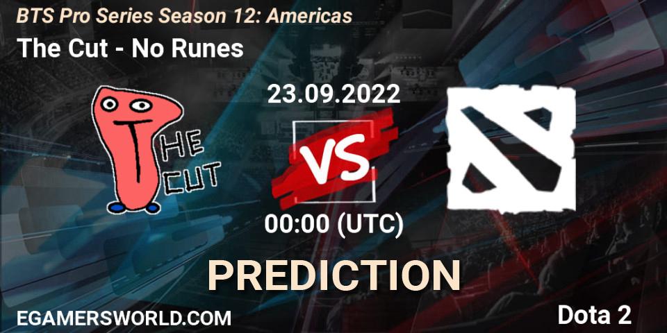Prognose für das Spiel The Cut VS No Runes. 23.09.2022 at 00:18. Dota 2 - BTS Pro Series Season 12: Americas