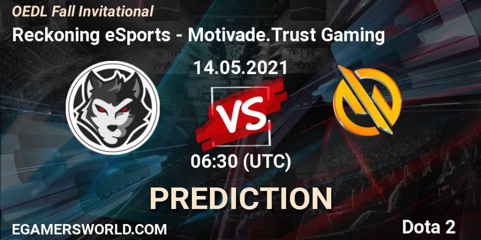 Prognose für das Spiel Reckoning eSports VS Motivade.Trust Gaming. 14.05.21. Dota 2 - OEDL Fall Invitational