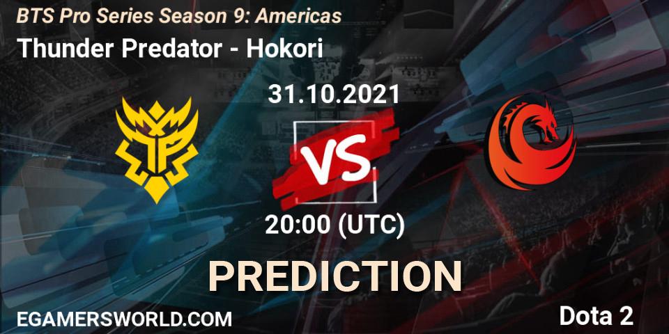 Prognose für das Spiel Thunder Predator VS Hokori. 30.10.21. Dota 2 - BTS Pro Series Season 9: Americas