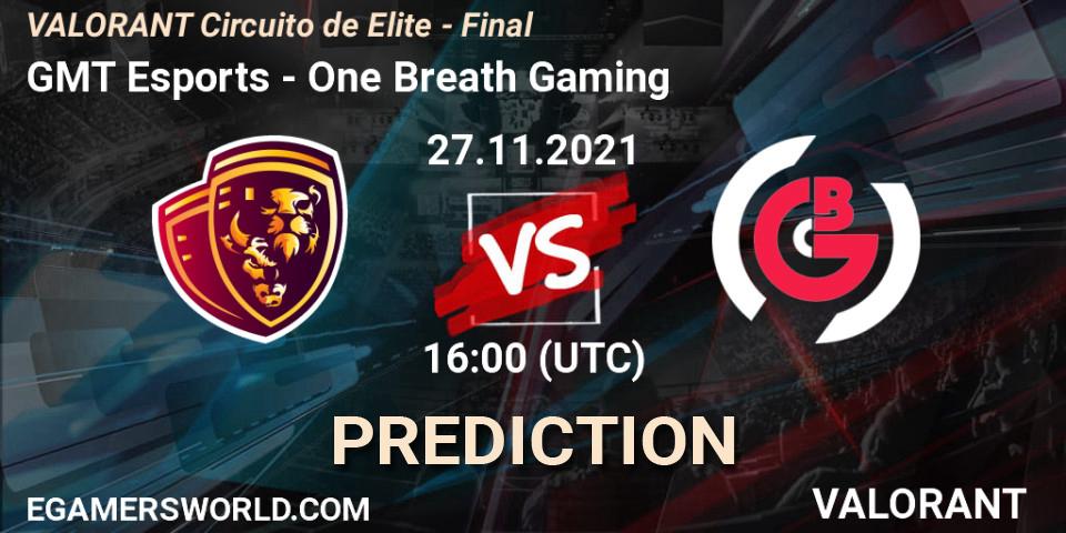 Prognose für das Spiel GMT Esports VS One Breath Gaming. 27.11.2021 at 16:00. VALORANT - VALORANT Circuito de Elite - Final