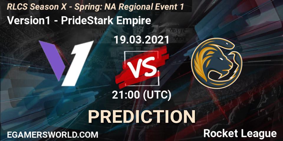 Prognose für das Spiel Version1 VS PrideStark Empire. 19.03.21. Rocket League - RLCS Season X - Spring: NA Regional Event 1