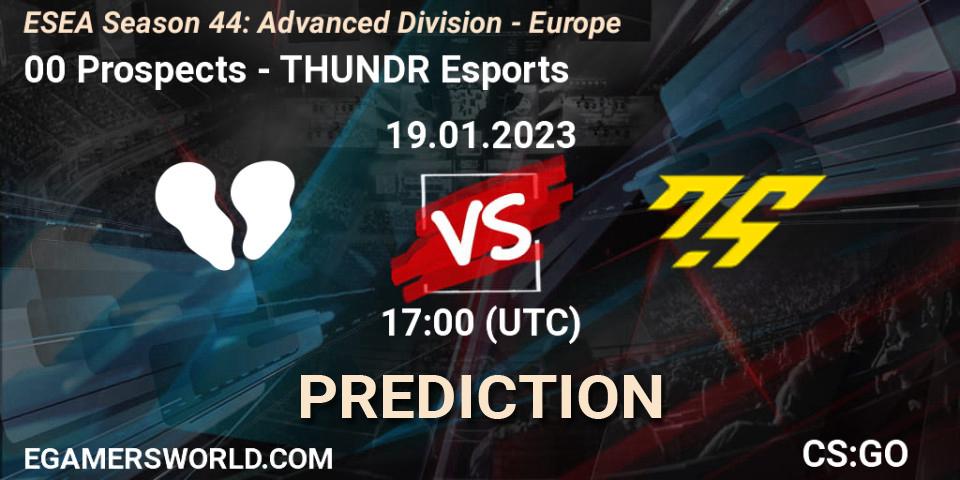 Prognose für das Spiel 00 Prospects VS THUNDR Esports. 19.01.2023 at 17:00. Counter-Strike (CS2) - ESEA Season 44: Advanced Division - Europe
