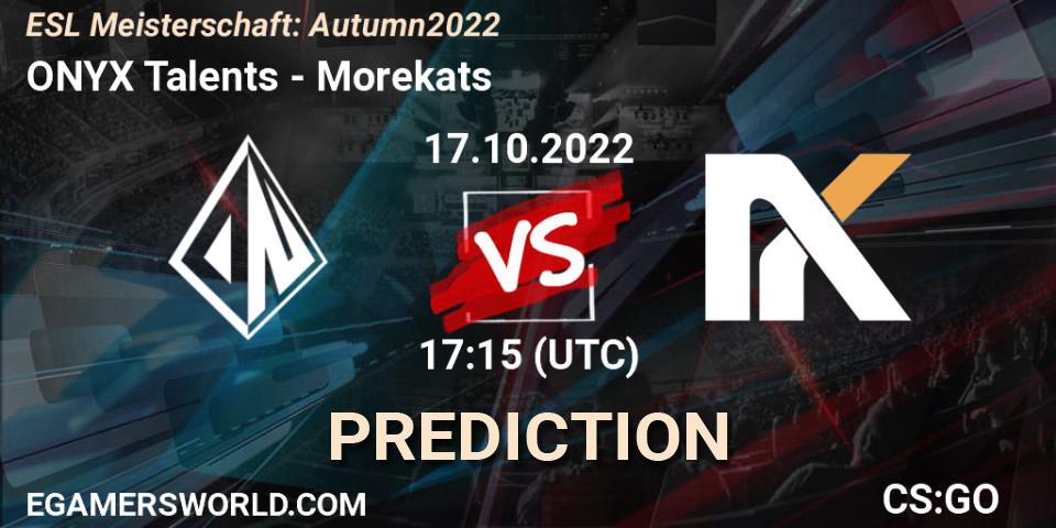 Prognose für das Spiel ONYX Talents VS Morekats. 17.10.2022 at 17:15. Counter-Strike (CS2) - ESL Meisterschaft: Autumn 2022