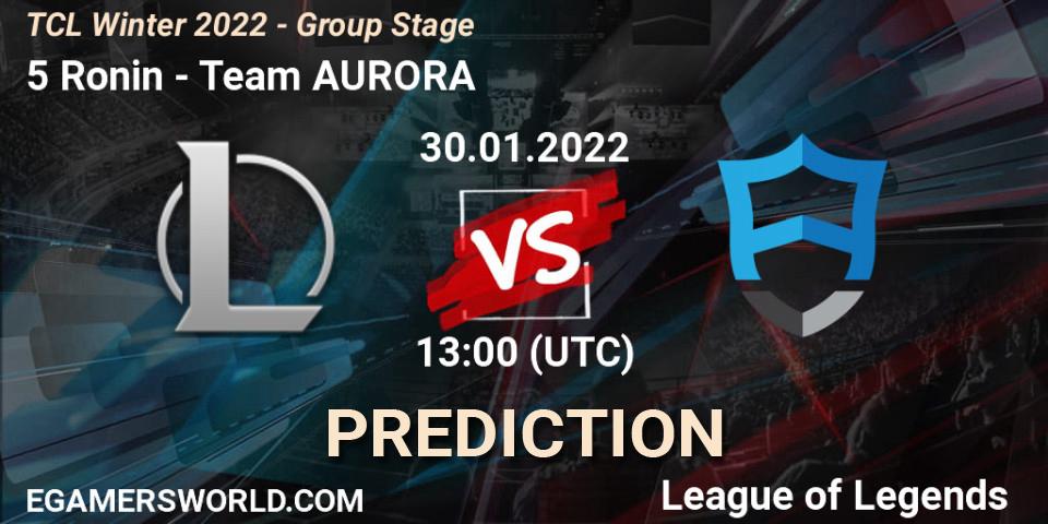 Prognose für das Spiel 5 Ronin VS Team AURORA. 30.01.2022 at 13:00. LoL - TCL Winter 2022 - Group Stage