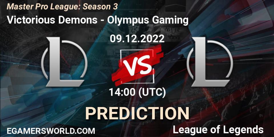 Prognose für das Spiel Victorious Demons VS Olympus Gaming. 18.12.22. LoL - Master Pro League: Season 3
