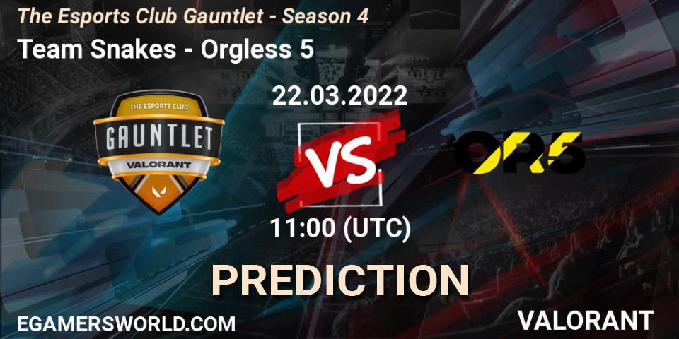 Prognose für das Spiel Team Snakes VS Orgless 5. 22.03.2022 at 11:00. VALORANT - The Esports Club Gauntlet - Season 4