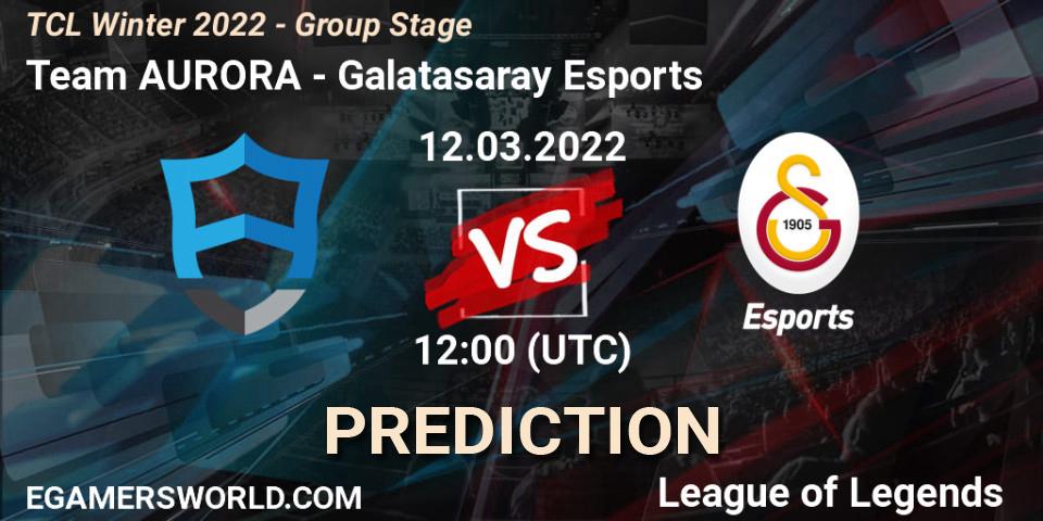 Prognose für das Spiel Team AURORA VS Galatasaray Esports. 12.03.22. LoL - TCL Winter 2022 - Group Stage