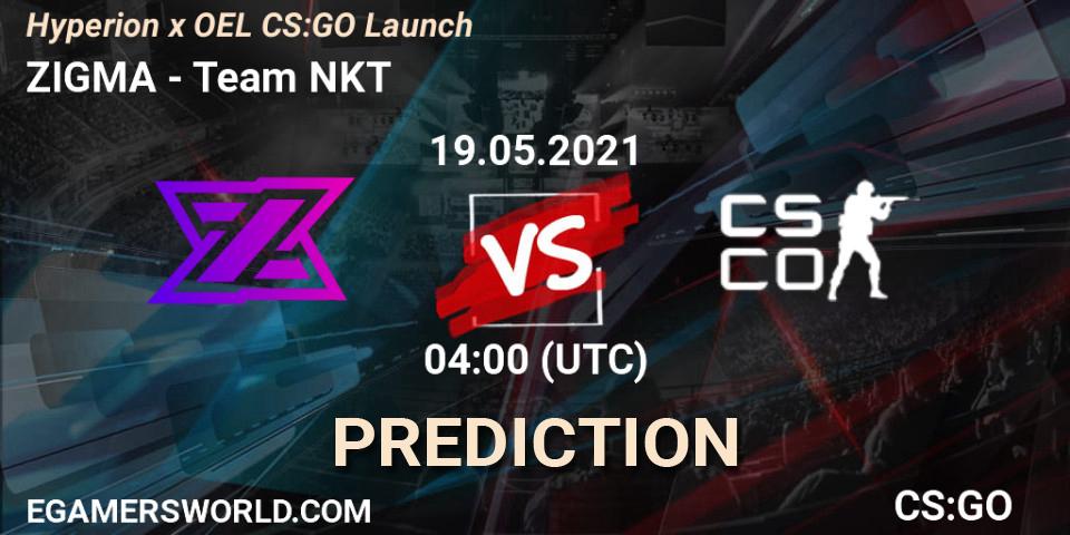 Prognose für das Spiel ZIGMA VS Team NKT. 20.05.2021 at 04:00. Counter-Strike (CS2) - Hyperion x OEL CS:GO Launch