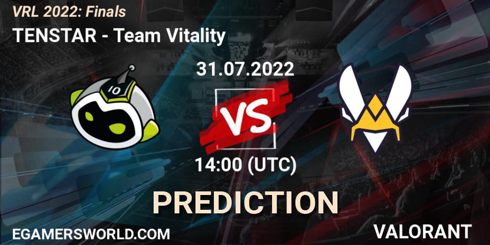 Prognose für das Spiel TENSTAR VS Team Vitality. 31.07.2022 at 14:00. VALORANT - VRL 2022: Finals