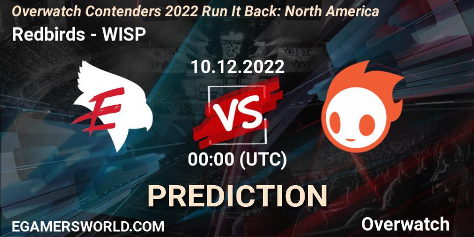 Prognose für das Spiel Redbirds VS WISP. 09.12.2022 at 23:00. Overwatch - Overwatch Contenders 2022 Run It Back: North America