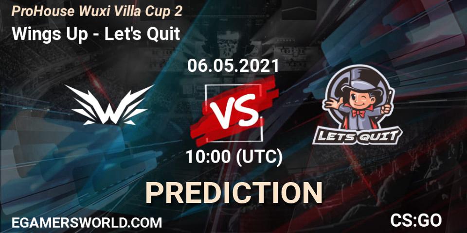 Prognose für das Spiel Wings Up VS Let's Quit. 06.05.21. CS2 (CS:GO) - ProHouse Wuxi Villa Cup Season 2