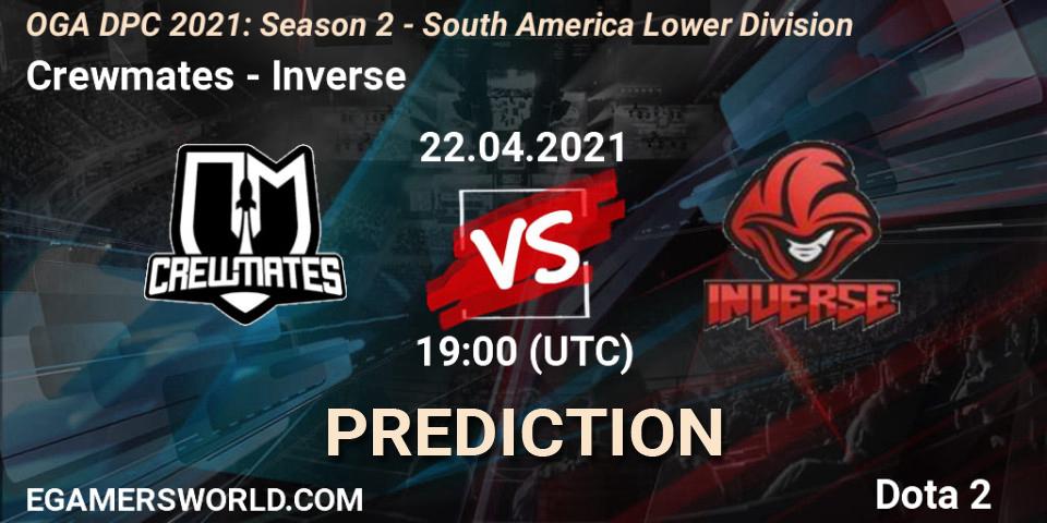 Prognose für das Spiel Crewmates VS Inverse. 22.04.21. Dota 2 - OGA DPC 2021: Season 2 - South America Lower Division 