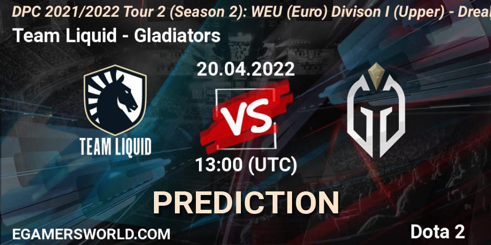 Prognose für das Spiel Team Liquid VS Gladiators. 20.04.2022 at 12:55. Dota 2 - DPC 2021/2022 Tour 2 (Season 2): WEU (Euro) Divison I (Upper) - DreamLeague Season 17