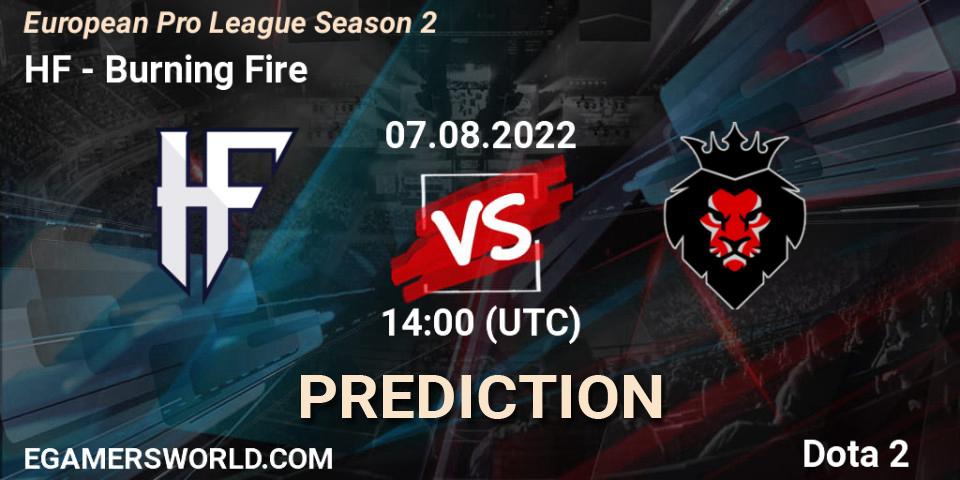 Prognose für das Spiel HF VS Burning Fire. 07.08.22. Dota 2 - European Pro League Season 2