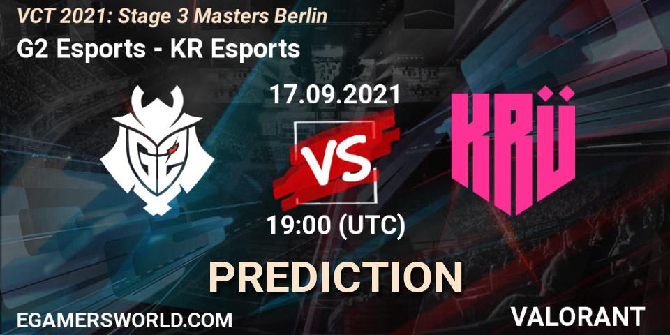 Prognose für das Spiel G2 Esports VS KRÜ Esports. 17.09.2021 at 14:30. VALORANT - VCT 2021: Stage 3 Masters Berlin